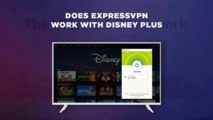 Does Disney Plus with ExpressVPN work in UAE in 2023?