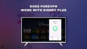 Does Disney Plus With PureVPN Work Outside USA In 2023?