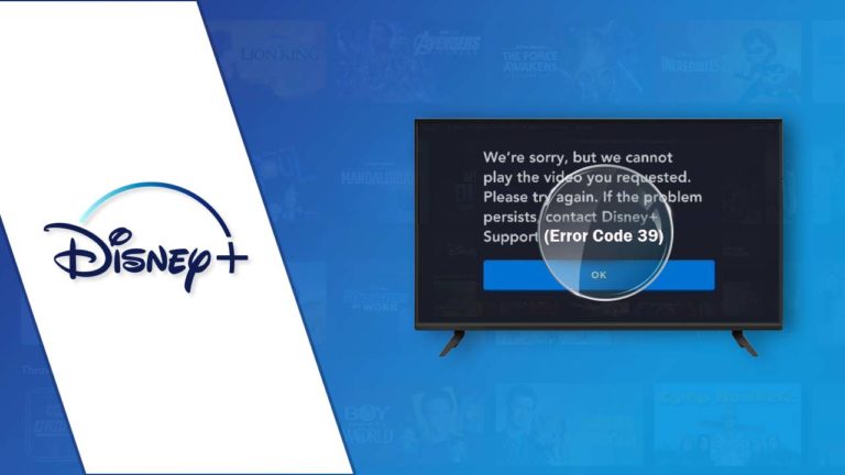 How To Fix Disney Plus Error Code 39 On Devices [2022 Guide]