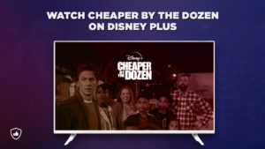 How to watch Cheaper by the Dozen (2022) on Disney Plus from Anywhere