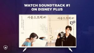 Wie man Soundtrack #1 auf Disney+ anschaut outside Deutschland