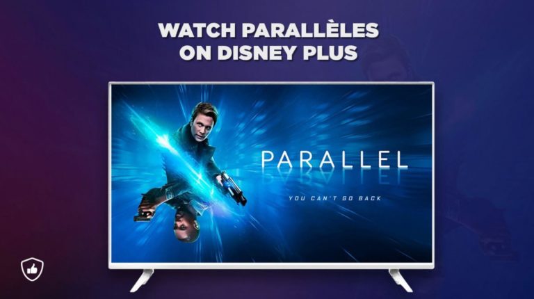 How-to-watch-Parallels-on-Disney-Plus-from-Anywhere