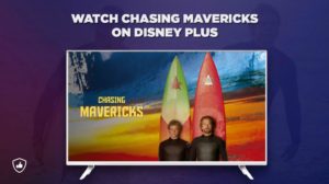 How to watch Chasing Mavericks on Disney Plus Outside USA