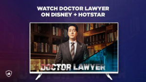 Watch Doctor Lawyer Kdrama on Disney+ Hotstar in Canada