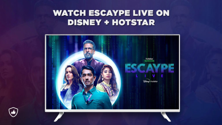 How to Watch Escaype Live on Disney+ Hotstar from Anywhere