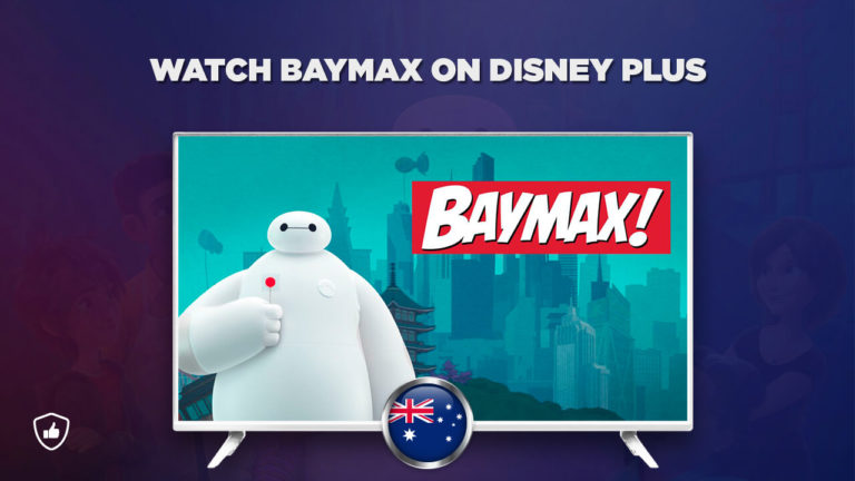 watch-Baymax-on-Disney-Plus-outside-Australia