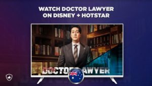 Watch Doctor Lawyer Kdrama on Disney+ Hotstar in Australia