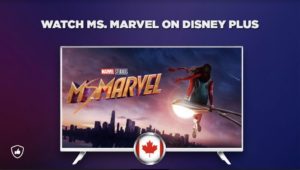 How Can I Watch Ms. Marvel On Disney Plus outside Canada?