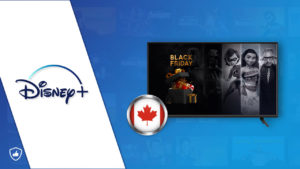 Is Disney Plus Black Friday [Best] Deals Available in Canada?