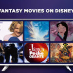 50 Best Fantasy Movies on Disney Plus to Watch in Canada [Right Now]