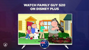 How to Watch Family Guy Season 20 on Disney Plus outside Australia