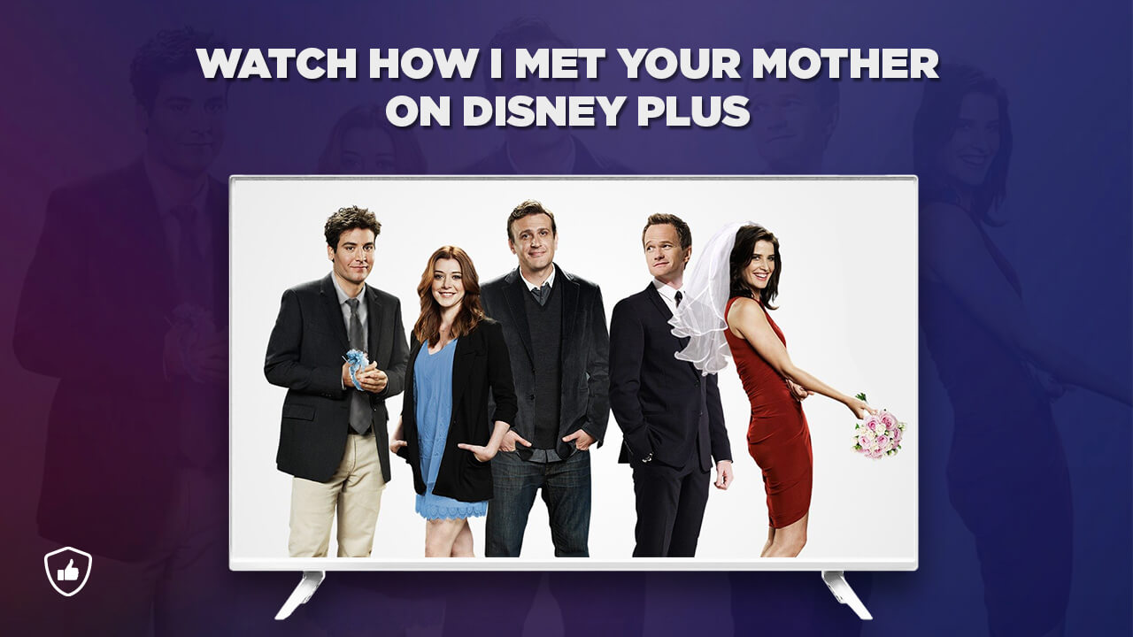 bad Levendig schoolbord How to Watch How I Met Your Mother on Disney Plus in USA