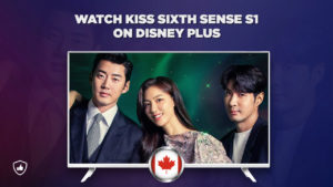 How to watch Kiss Sixth Sense Season 1 on Disney Plus in Canada