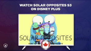 Watch Solar Opposites Season 3 on Disney Plus Outside Canada