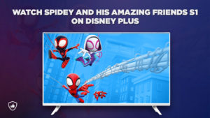 How to watch Spidey and his Amazing Friends Season 1 on Disney Plus outside the USA?