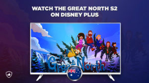 Watch The Great North Season 2 On Disney Plus in Australia