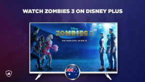 How To Watch Zombies 3 On Disney Plus outside Australia