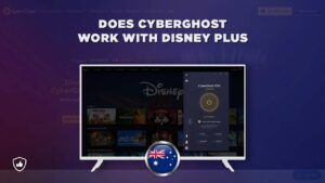 Does Disney Plus with CyberGhost Work outside Australia?