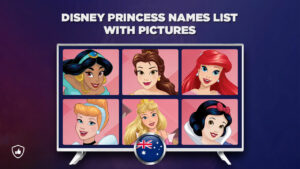 Disney Princess Names in Australia: List of All Disney Princesses