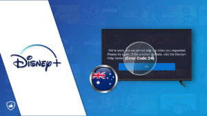 How To Fix Disney Plus Error Code 24 Quickly In Australia [Update]