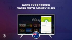 Does Disney Plus with ExpressVPN work outside Australia?
