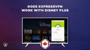 Does Disney Plus with ExpressVPN work outside Canada?