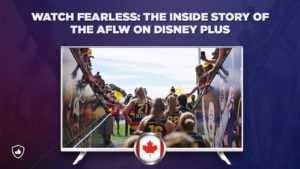 How to Watch Fearless: The Inside Story of the AFLW on Disney Plus in Canada