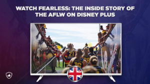How to Watch Fearless: The Inside Story of the AFLW on Disney Plus in UK
