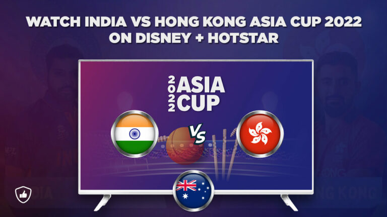 Watch India vs Hong Kong Asia Cup 2022 in Australia