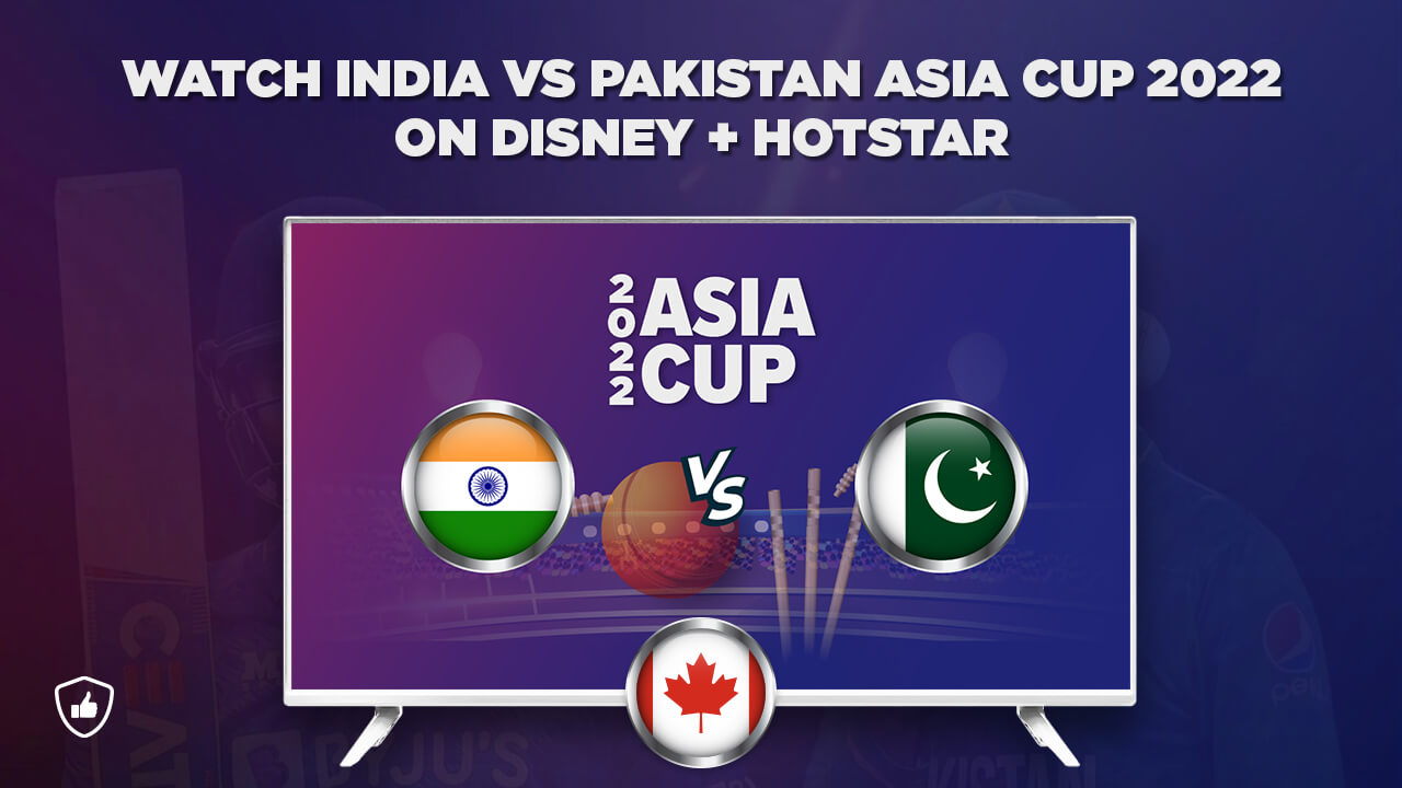 How to Watch India vs Pakistan Asia Cup 2022 in Canada