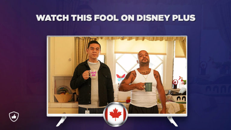 Watch This Fool on Disney Plus Outside Canada