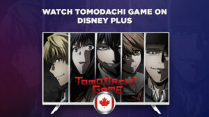 How to Watch Tomodachi Game on Disney Plus in Canada
