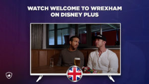 How to Watch Welcome to Wrexham on Disney Plus Outside UK