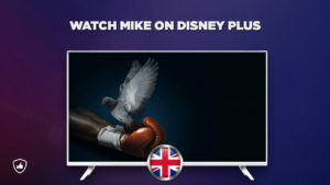 How to Watch Mike on Disney Plus in UK