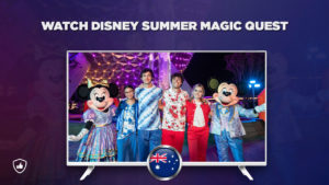 How to Watch Disney Summer Magic Quest in Australia