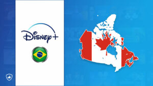 How to Watch Disney Plus Brazil in Canada [Simple Guide 2022]