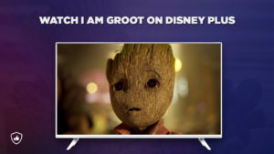 How to Watch I am Groot on Disney Plus Outside USA