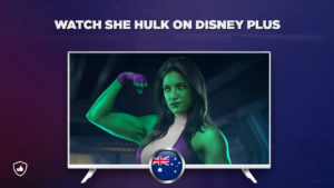 How to Watch She-Hulk on Disney Plus Outside Australia