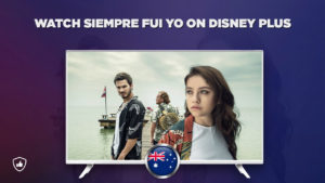 How to watch Siempre Fui Yo On Disney Plus in Australia?