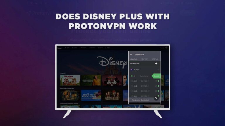 Does Disney Plus With ProtonVPN Work From Anywhere Easily?