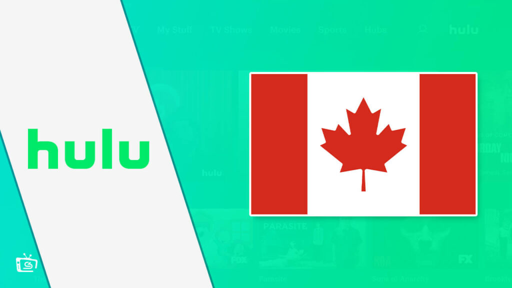 How to Watch Hulu in Canada? Easy September 2022 Hacks