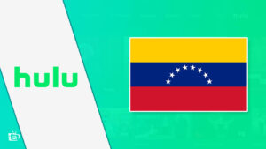How To Watch Hulu in Venezuela? Easy December 2022 Hacks