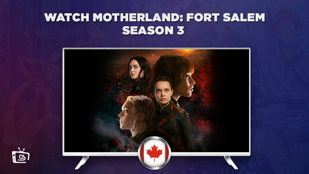How to Watch Motherland: Fort Salem Season 3 Outside Canada
