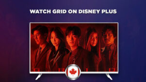 How to Watch Grid on Disney Plus Outside Canada