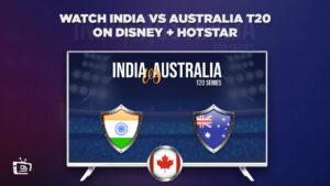 How to Watch India vs Australia 2022 T20 Series in Canada