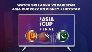 Pak vs SL: How and Where to Watch Asia Cup Final 2022 in USA