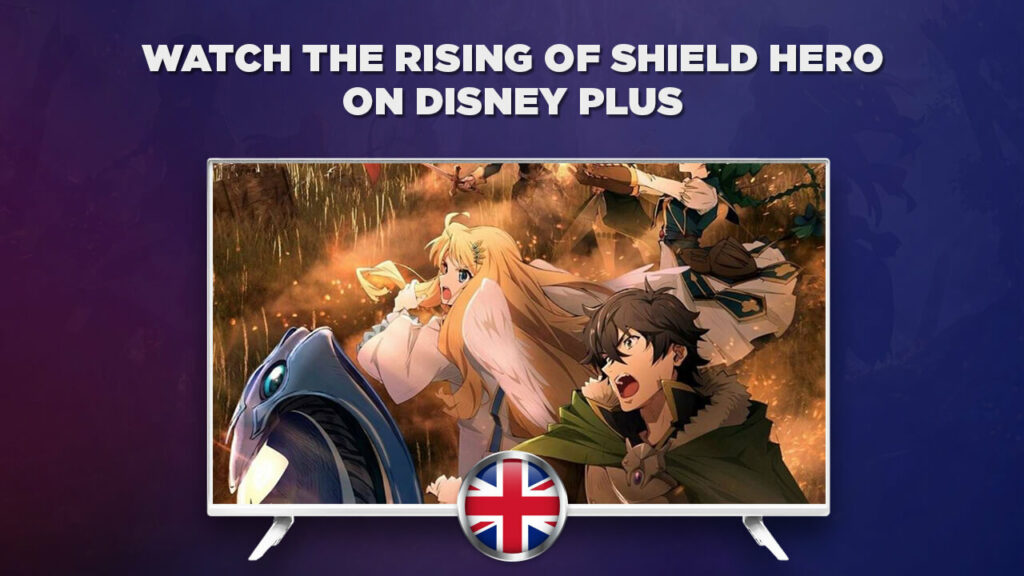 How to Watch The Rising of Shield Hero on Disney+ Hotstar in UK