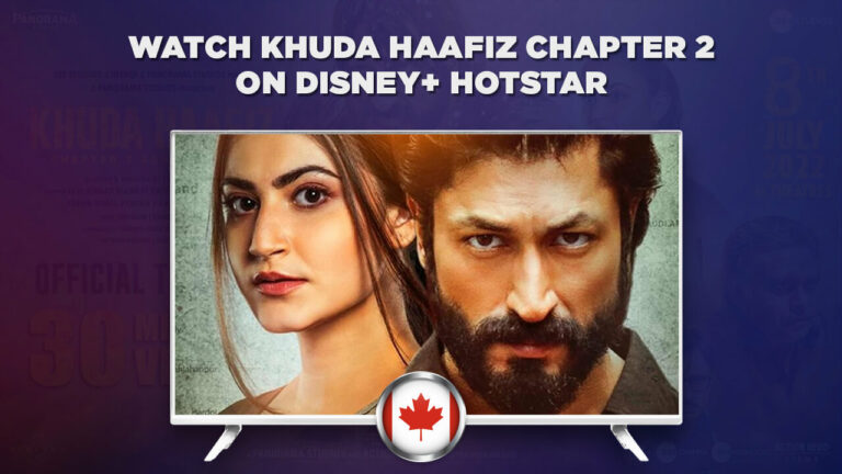 Watch Khuda Haafiz Chapter 2 in Canada