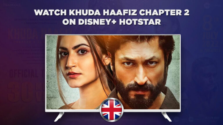 Watch Khuda Haafiz Chapter 2 in UK