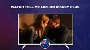 How to Watch Tell Me Lies Outside Australia